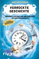 Mirko Drotschmann - Verrückte Geschichte