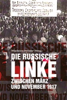 Wladisla Hedeler, Wladislaw Hedeler - Die russische Linke zwischen März und November 1917