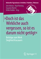 Jörn Ahrens, Pau Fleming, Paul Fleming, Susanne Martin, Susanne Martin u a, Ulrike Vedder - "Doch ist das Wirkliche auch vergessen, so ist es darum nicht getilgt"