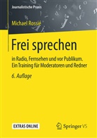 Michael Rossié - Frei sprechen