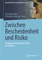 Christop Lütge, Christoph Lütge, Strosetzki, Strosetzki, Christoph Strosetzki - Zwischen Bescheidenheit und Risiko