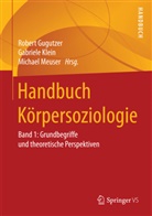 Robert Gugutzer, Gabriel Klein, Gabriele Klein, Michael Meuser - Handbuch Körpersoziologie. Bd.1