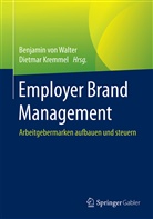 Kremmel, Kremmel, Dietmar Kremmel, Benjami von Walter, Benjamin von Walter, Benjamin von Walter - Employer Brand Management