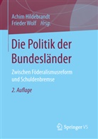Achi Hildebrandt, Achim Hildebrandt, Achi Hildebrandt (Dr.), Achim Hildebrandt (Dr.), Wolf, Frieder Wolf... - Die Politik der Bundesländer