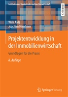Will Alda, Willi Alda, Joachim Hirschner, Frit Berner, Fritz Berner, Kochendörfer... - Projektentwicklung in der Immobilienwirtschaft