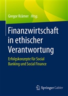 Grego Krämer, Gregor Krämer - Finanzwirtschaft in ethischer Verantwortung