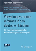 Alexande Götz, Alexander Götz, Floria Grotz, Florian Grotz, Marcel Lewandowsky, Henrike Wehrkamp - Verwaltungsstrukturreformen in den deutschen Ländern