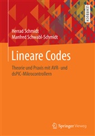 Herra Schmidt, Herrad Schmidt, Manfred Schwabl-Schmidt - Lineare Codes
