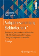 Marti Vömel, Martin Vömel, Dieter Zastrow - Aufgabensammlung Elektrotechnik - 1: Gleichstrom, Netzwerke und elektrisches Feld. Mit strukturiertem Kernwissen, Lösungsstrategien und -methoden