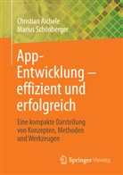 Christia Aichele, Christian Aichele, Marius Schönberger - App-Entwicklung - effizient und erfolgreich