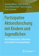 Dori Arztmann, Doris Arztmann, Doris Harrasser, Karin Schneider, Te Wintersteller, Teresa Wintersteller... - Partizipative Aktionsforschung mit Kindern und Jugendlichen