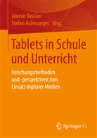 Aufenanger, Aufenanger, Stefan Aufenanger, Jasmi Bastian, Jasmin Bastian - Tablets in Schule und Unterricht