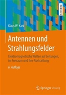 Klaus W Kark, Klaus W. Kark - Antennen und Strahlungsfelder