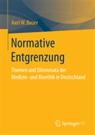 Axel W Bauer, Axel W. Bauer - Normative Entgrenzung