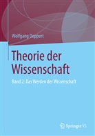 Wolfgang Deppert - Theorie der Wissenschaft. Bd.2