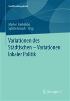 Marlo Barbehön, Marlon Barbehön, Münch, Münch, Sybille Münch - Variationen des Städtischen - Variationen lokaler Politik