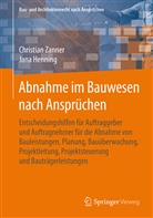 Jana Henning, Christia Zanner, Christian Zanner - Abnahme im Bauwesen nach Ansprüchen