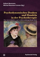 Naumann-Lenzen, Naumann-Lenzen, Michael Naumann-Lenzen, Eckhar Neumann, Eckhart Neumann - Psychodynamisches Denken und Handeln in der Psychotherapie