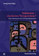 Georg Feuser, Erich Otto Graf, Wolfga Jantzen, Geor Feuser, Georg Feuser - Inklusion - ein leeres Versprechen?
