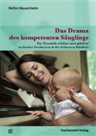 Stefan Nauenheim - Das Drama des kompetenten Säuglings