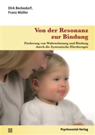 Dir Beckedorf, Dirk Beckedorf, Franz Müller, Thomas Harms - Von der Resonanz zur Bindung