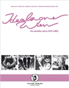 Martin Drexler, Martin W Drexler, Martin W. Drexler, Marku Eiblmayr, Markus Eiblmayr, Fr Maderthaner... - Idealzone Wien