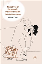 M Cook, M. Cook, Michael Cook - Narratives of Enclosure in Detective Fiction