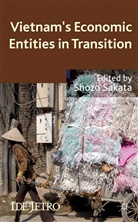 S Sakata, S. Sakata, Shozo Sakata - Vietnam''s Economic Entities in Transition