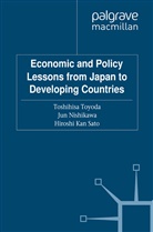 Hiroshi Toyoda Kan Sato, H Kan Sato, Hiroshi Kan Sato, H Kan Sato et al, Kenneth A. Loparo, Nishikawa... - Economic and Policy Lessons From Japan to Developing Countries