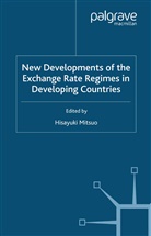 Hisayuki Mitsuo, Mitsuo, H Mitsuo, H. Mitsuo - New Developments of the Exchange Rate Regimes in Developing Countries