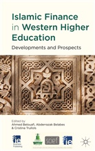 Ahmed Belabes Belouafi, Belabes, A Belabes, A. Belabes, A. Belouafi, C Trullols... - Islamic Finance in Western Higher Education