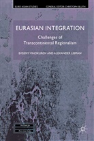 A Libman, A. Libman, Alexander Libman, Vinokurov, E Vinokurov, E. Vinokurov... - Eurasian Integration