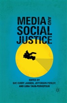 S. Pooley Jansen, S. Jansen, Pooley, J Pooley, J. Pooley, Jefferson Pooley... - Media and Social Justice