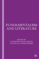 Catherine Stierstorfer Pesso-Miquel, C Pesso-Miquel, C. Pesso-Miquel, Stierstorfer, K. Stierstorfer - Fundamentalism and Literature