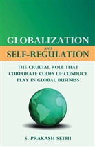 S Sethi, S. Sethi, S. Prakash Sethi - Globalization and Self-Regulation
