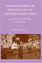 T Zheng, T. Zheng, Tiantian Zheng - Ethnographies of Prostitution in Contemporary China