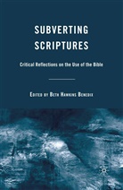 Beth Hawkins Benedix, Benedix, B Benedix, B. Benedix, Beth Hawkins Benedix - Subverting Scriptures