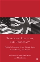 M Berry, M. Berry, M. Oates Berry, Mike Berry, Kaid, L Kaid... - Terrorism, Elections, and Democracy