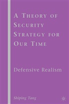 S Tang, S. Tang, Shiping Tang - Theory of Security Strategy for Our Time