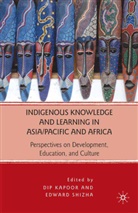 D. Shizha Kapoor, Kapoor, D Kapoor, D. Kapoor, Dip Kapoor, Shizha... - Indigenous Knowledge and Learning in Asia/pacific and Africa