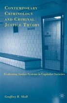 G Skoll, G. Skoll, Geoffrey R. Skoll - Contemporary Criminology and Criminal Justice Theory