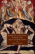 J Jones, J. Jones, John H. Jones - Blake on Language, Power, and Self-Annihilation