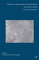 D. Jordan Kapoor, Jordan, Jordan, S. Jordan, Steven Jordan, Kapoor... - Education, Participatory Action Research, and Social Change