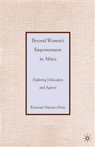 E Swai, E. Swai, Elinami Veraeli Swai - Beyond Women''s Empowerment in Africa