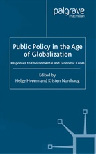 Professor Helge Nordhaug Hveem, Hveem, H Hveem, H. Hveem, Nordhaug, Nordhaug... - Public Policy in the Age of Globalization