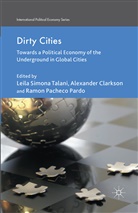 A. Talani Clarkson, Clarkson, A Clarkson, A. Clarkson, Kenneth A. Loparo, Ramon Pacheco Pardo... - Dirty Cities