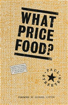 Paul Streeten - What Price Food?