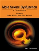 S Minhas, Suk Minhas, Suks Minhas, Suks (Md Minhas, Suks Mulhall Minhas, John Mulhall... - Male Sexual Dysfunction
