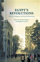 Lacroix, Lacroix, St¿ane Lacroix, Stephane Lacroix, Stéphane Lacroix, Bernar Rougier... - Egypt's Revolutions