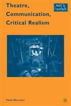 T Nellhaus, T. Nellhaus, Tobin Nellhaus - Theatre, Communication, Critical Realism